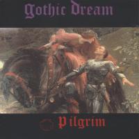 Pilgrim - Gothic Dream